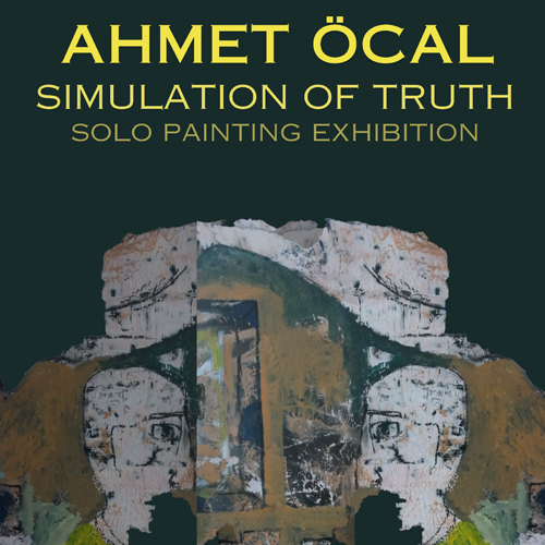 Ahmet Öcal Simulation of Truth Sergisi