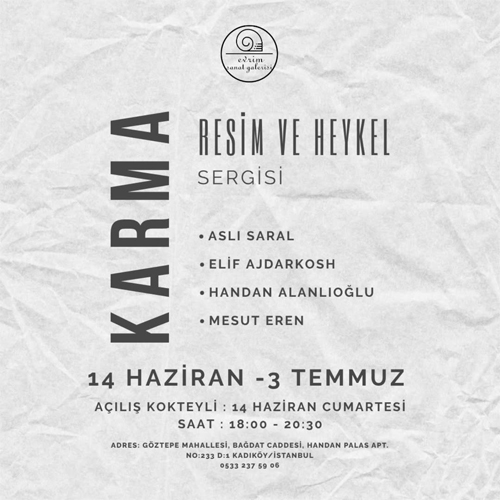 Karma resim ve heykel sergisi aslı saral, elif ajdarkosh, handan alanlıoğlu, mesut eren